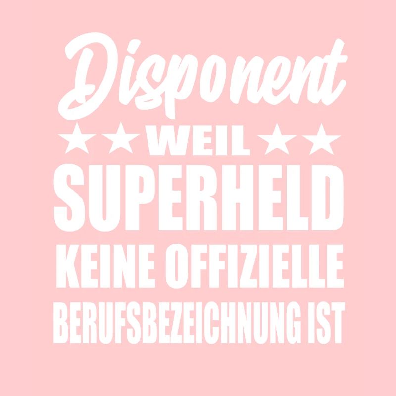 Disponent Superheld Spruch