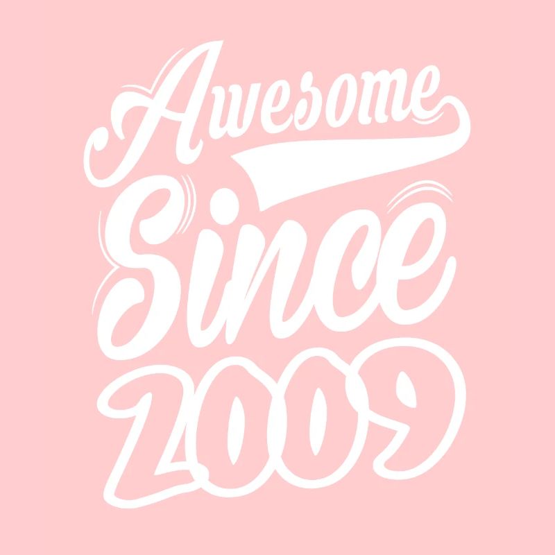 Awesome Since 2009