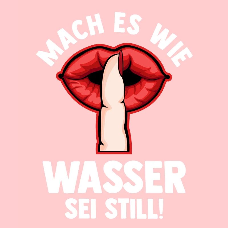 Mach es wie Wasser sei Still
