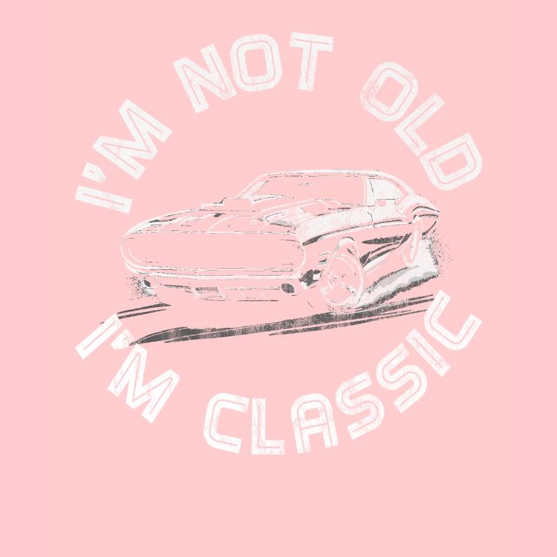 Ich bin nicht alt im Classic Oldtimer Geschenke