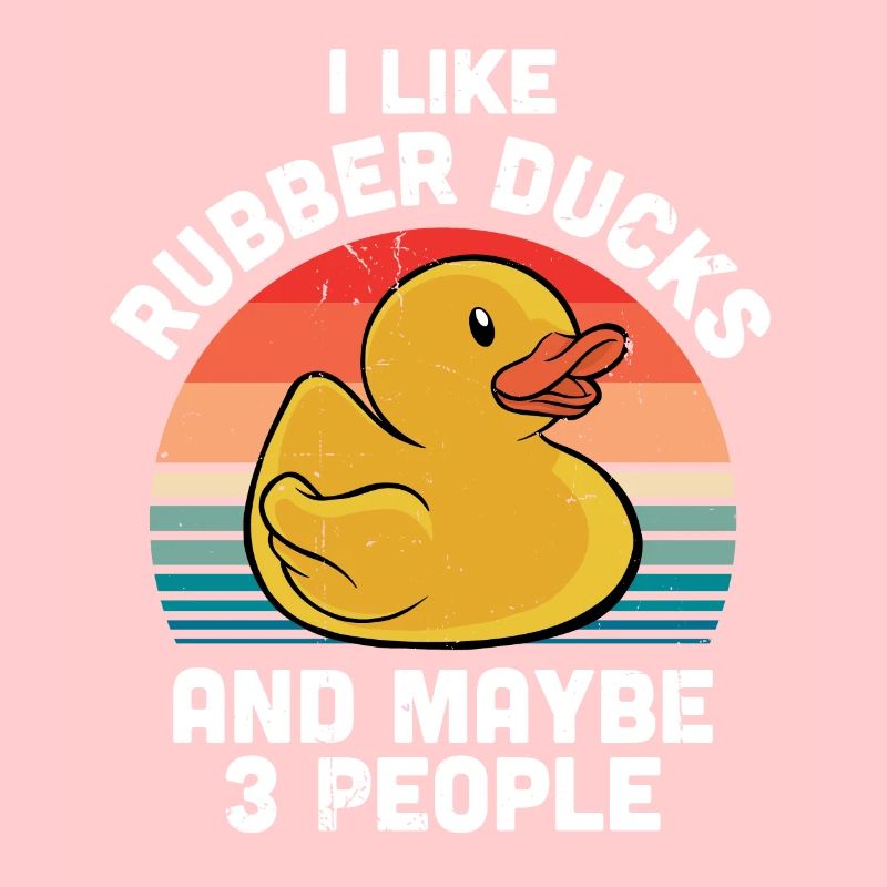 Retro I Like Rubber Ducks And Maybe 3 People Ducki
