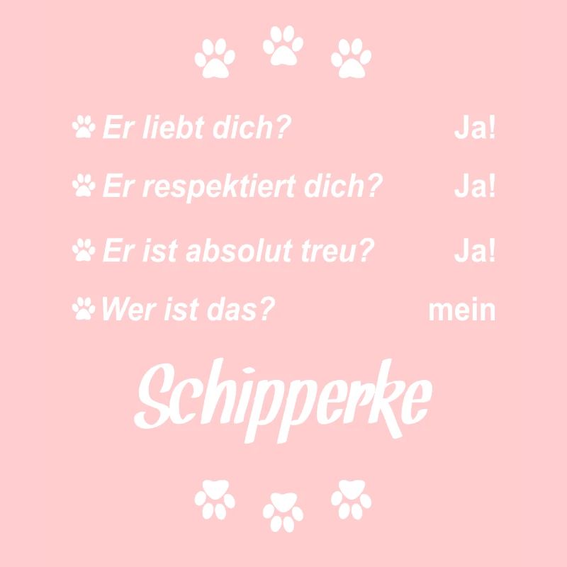 Er liebt Dich. Wer ist das? Mein - Schipperke