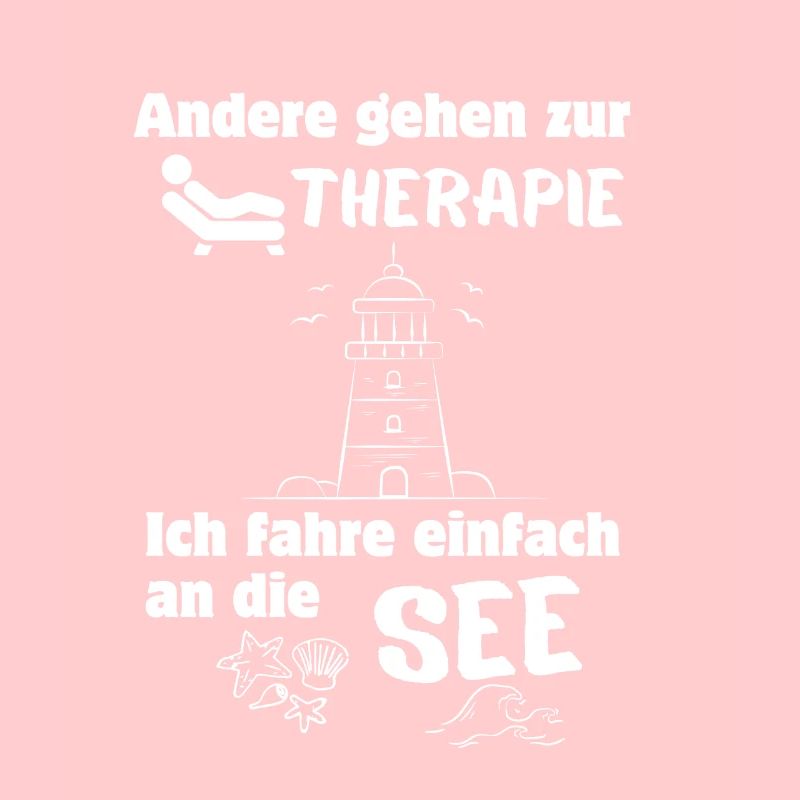 Nordsee oder Ostsee statt Therapie lustiger Spruch