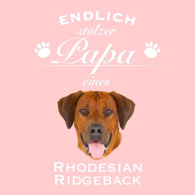 Endlich stolzer Papa - Rhodesian Ridgeback