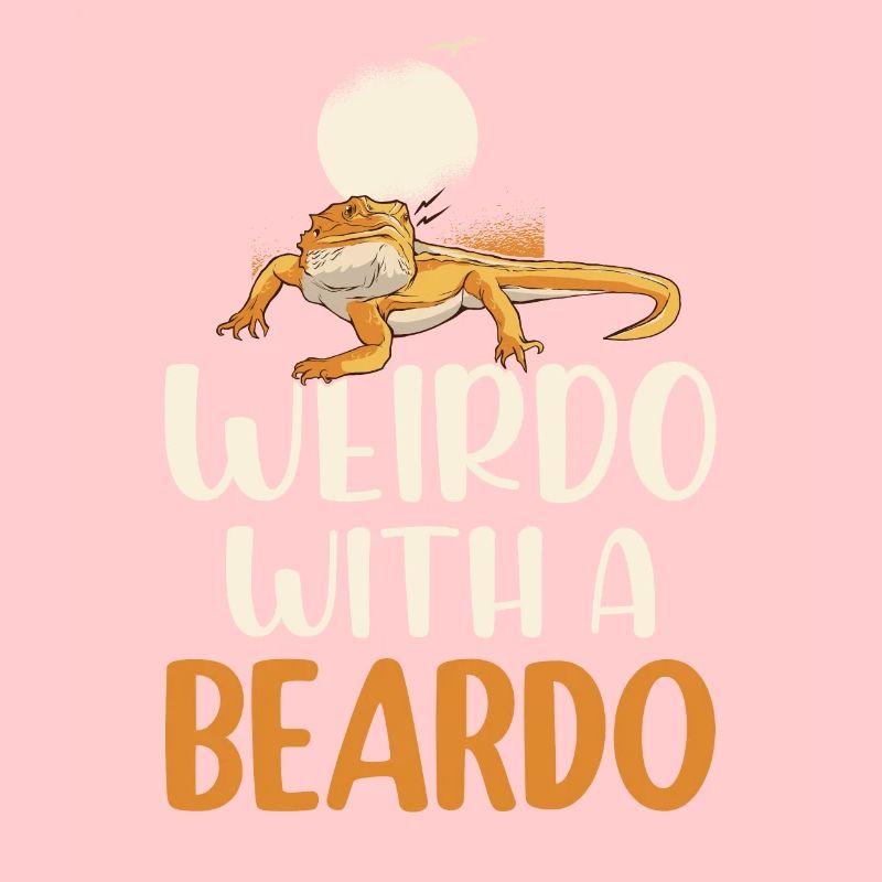 Weirdo With A Beardo Reptile Lizard Lover