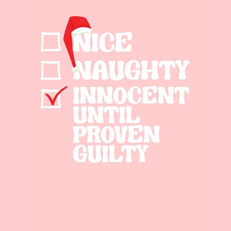 Nice Naughty Innocent Until Proven Guilty