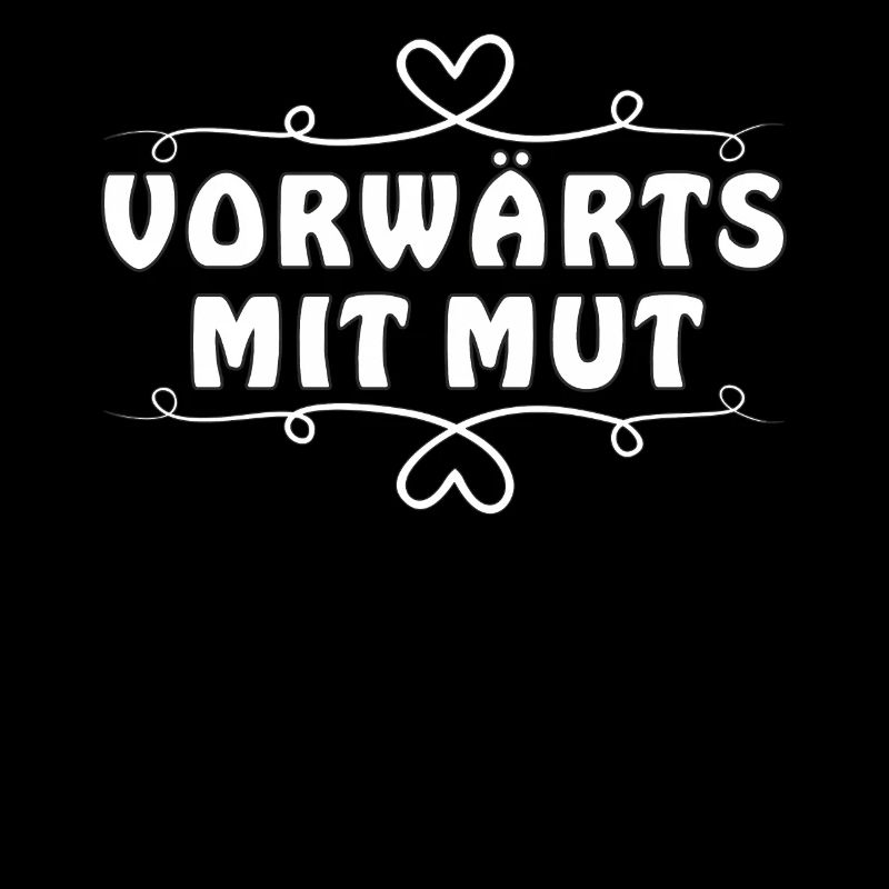 VORWÄRTS MIT MUT