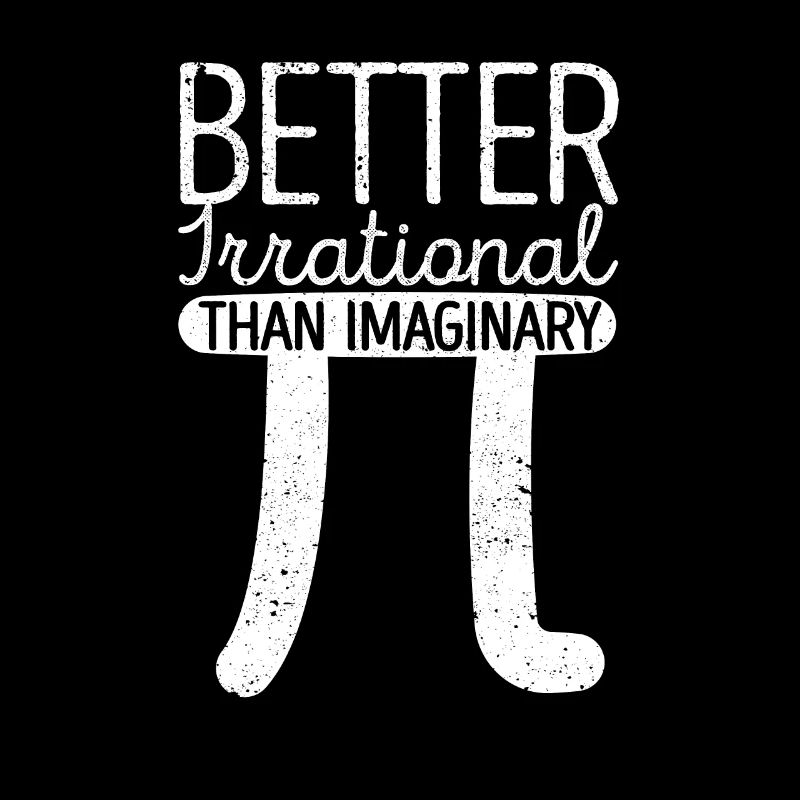 Better irrational than imaginary Funny Pi Day