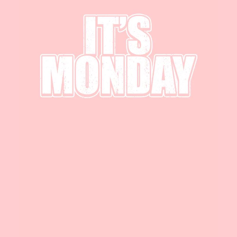 Grunge Monday White Weekly Prank Funny Jokes Pun
