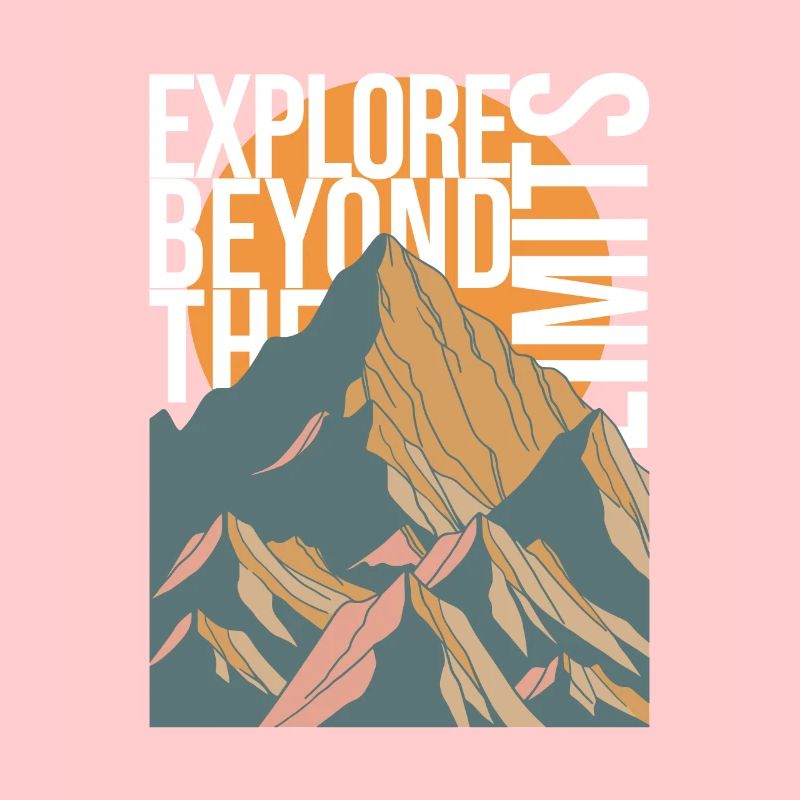 EXPLORE BEYOND THE LIMITS - Berge Gebirge Gipfel
