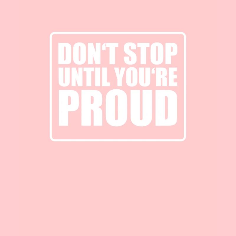 Never give up – Keep going to pride!