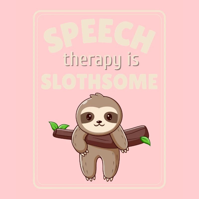 Speech Therapy Sloth Pathologist SLP