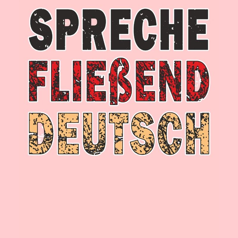 SPRECHE FLIEßEND DEUTSCH