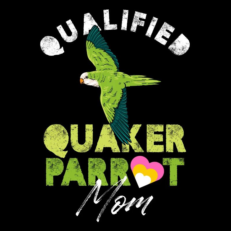 Qualified Quaker parrot Mom