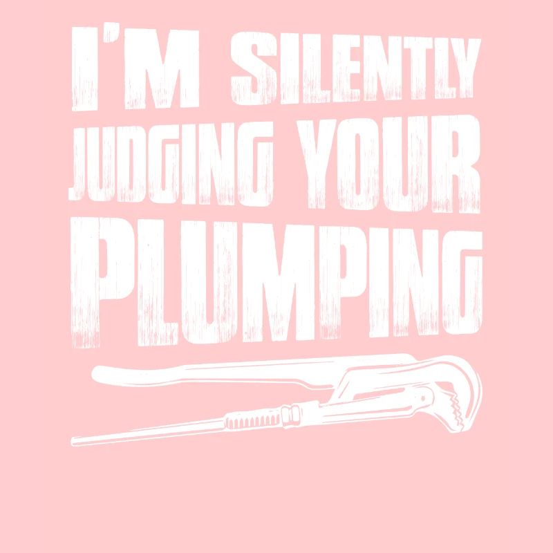 I'm Silently Judging Your Plumping Pipefitter Plum