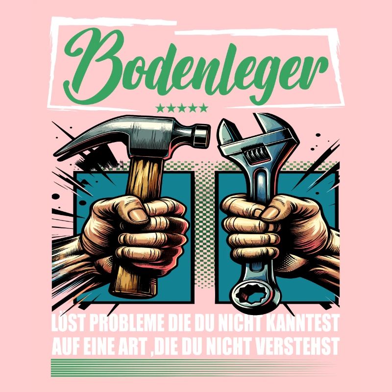 Bodenleger Beruf mit lustigen Spruch