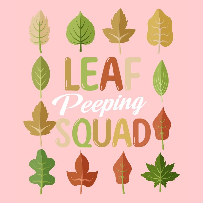 Leaf Peeping Squad Autumn Leaf Peeper