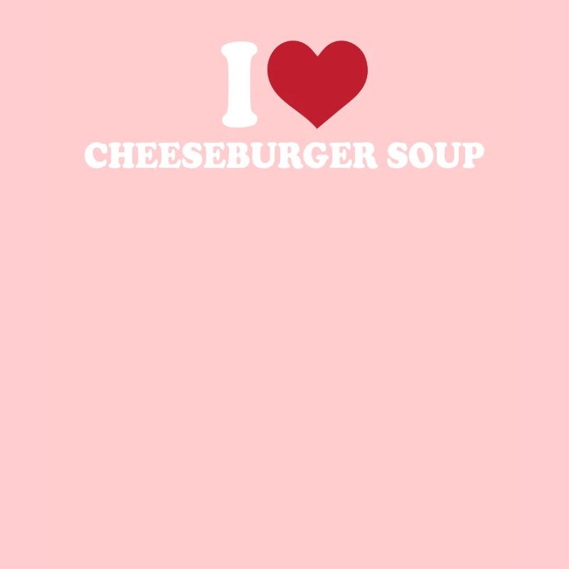 Ich Liebe Cheeseburger Suppe
