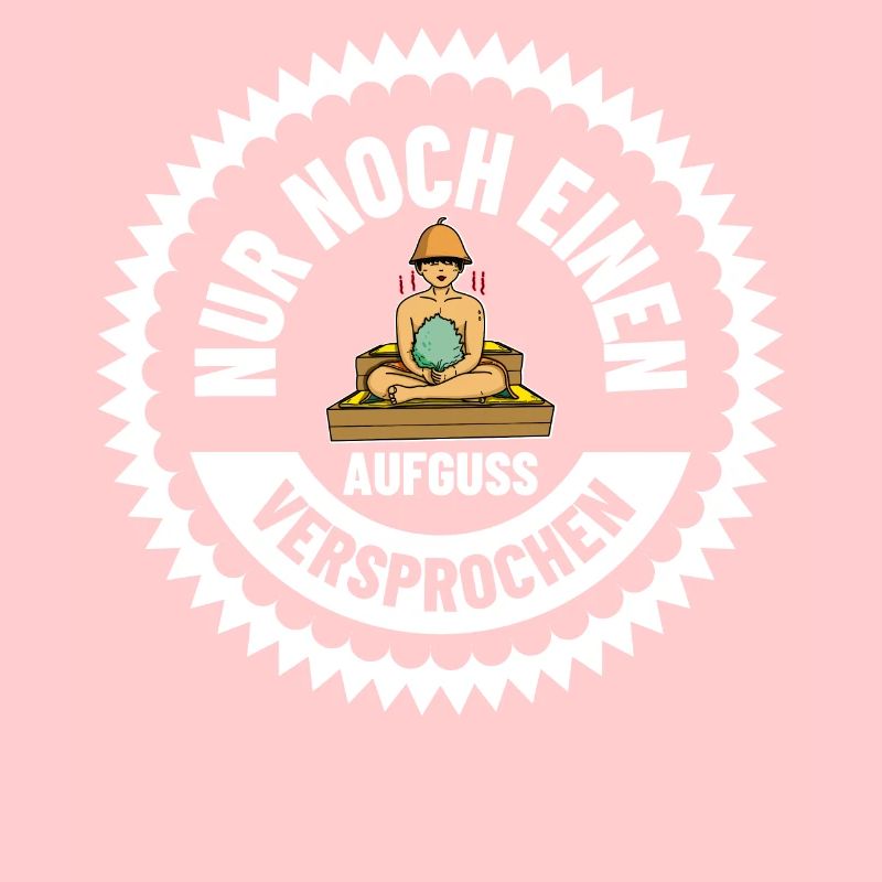 Nur noch einen aufguss versprochen Sauna Spa