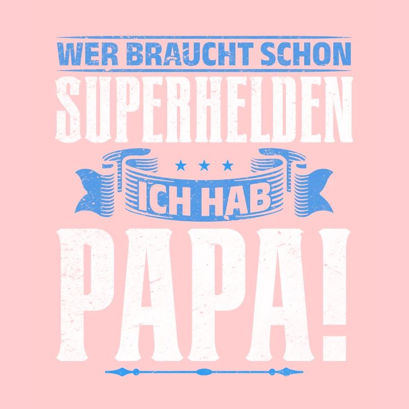 Superheld Papa Besser als jeder Comic-Held