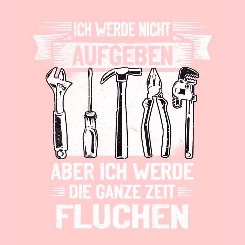 Craftsman Never give up, swear creatively!