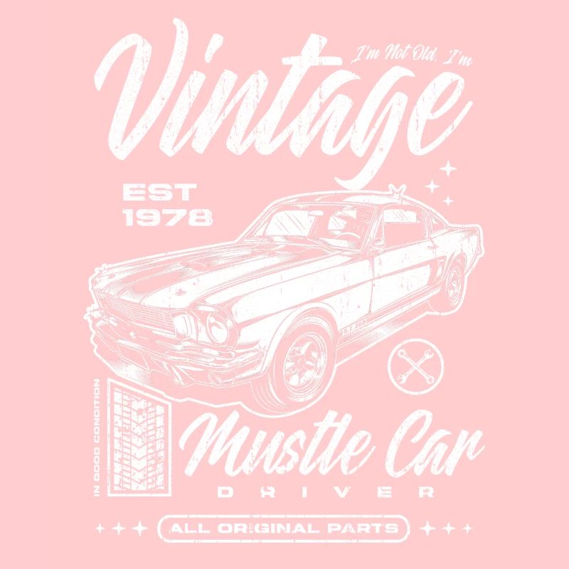 Ich bin nicht alt, ich bin ein Oldtimer, Oldtimer, Jahrgang 1978
