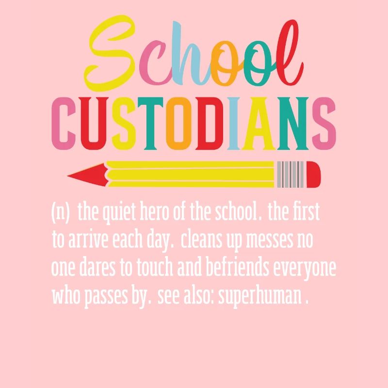 School Custodians Funny Definition Cleaner