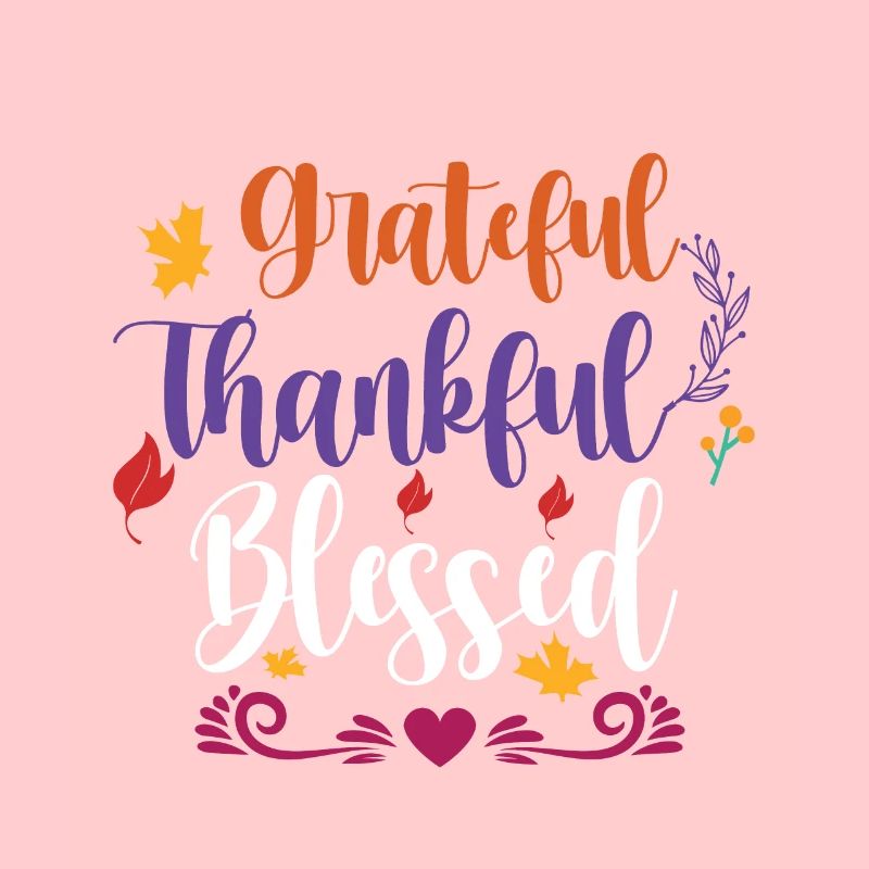 Grateful Thankful