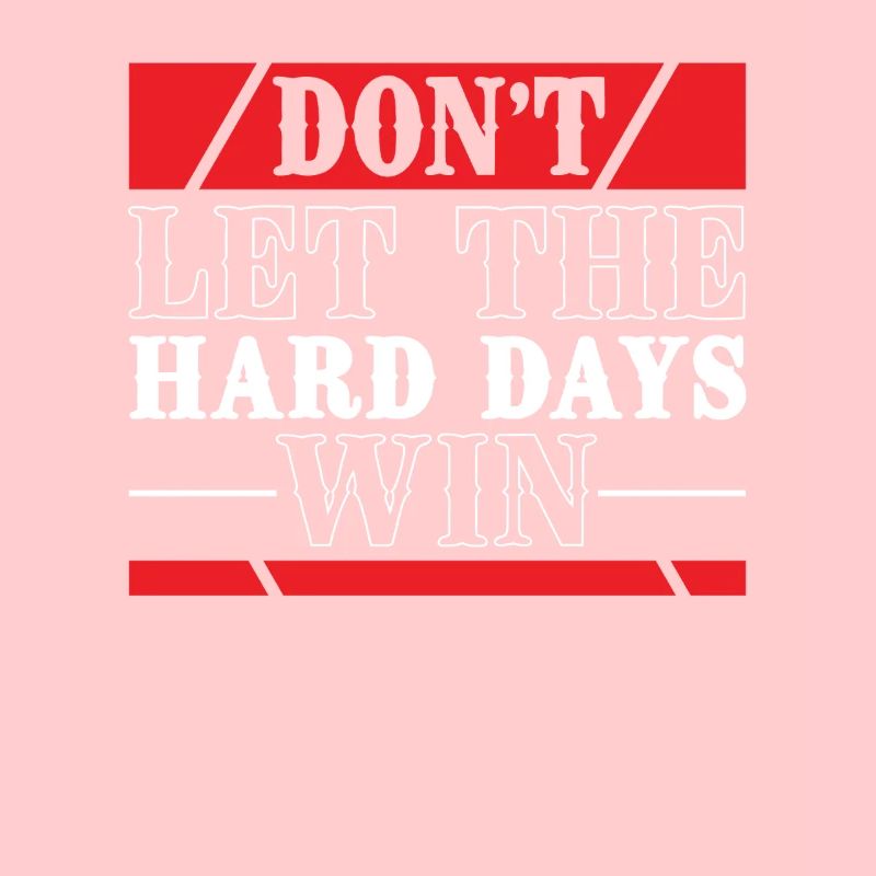 Ne laissez pas les jours difficiles gagner Motivation