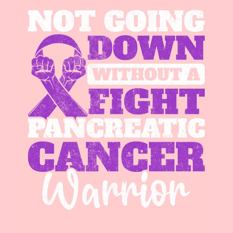 Not Going Down Without A Fight Pancreatic Cancer