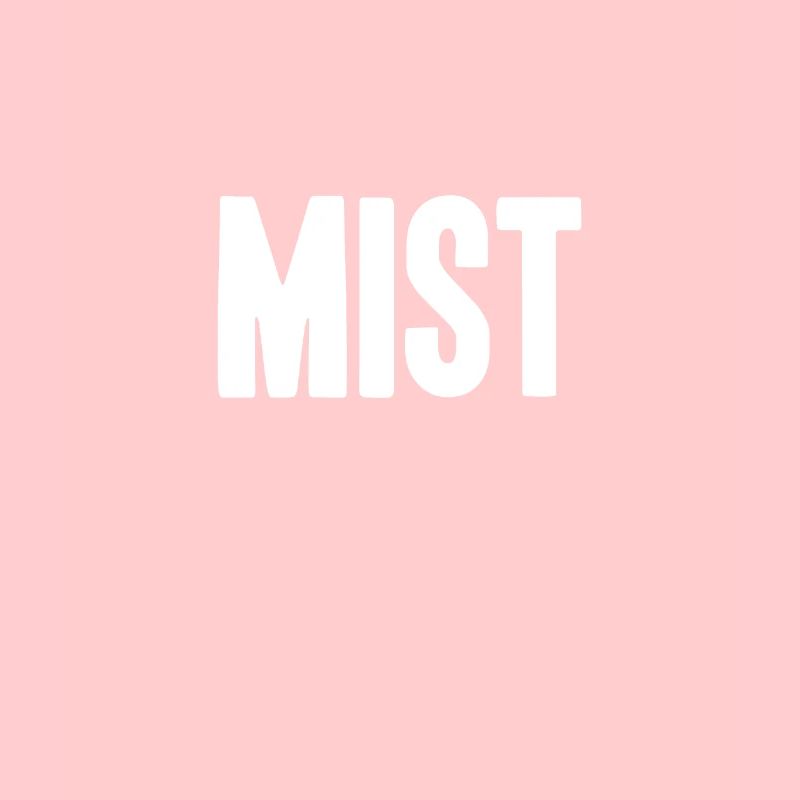 Mist