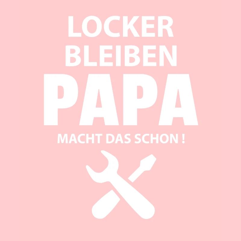 STAY LOOSE DADDY DOES IT!