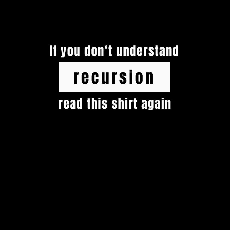 Recursion Engineer Programmer T-Shirt