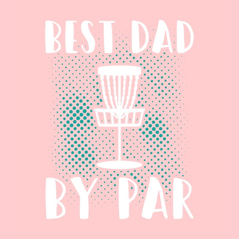 Discgolf Best Dad By Par Disc Golf Vater