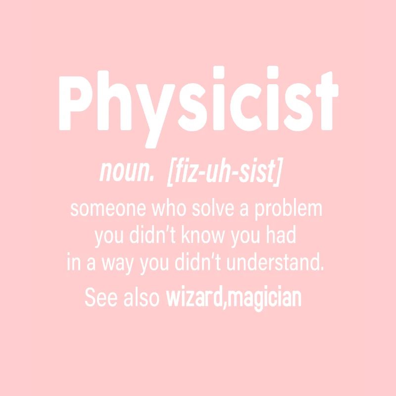 Physicist definition