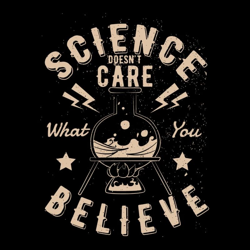 La science se fiche de ce que vous croyez En cadeau