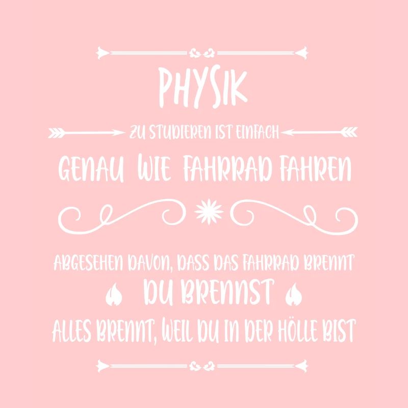 Physikstudent Physik Student | lustiger Spruch