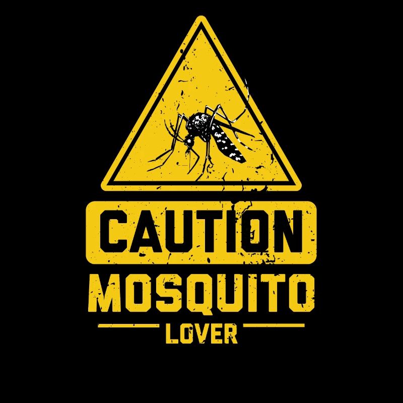 CAUTION Mosquito Lover