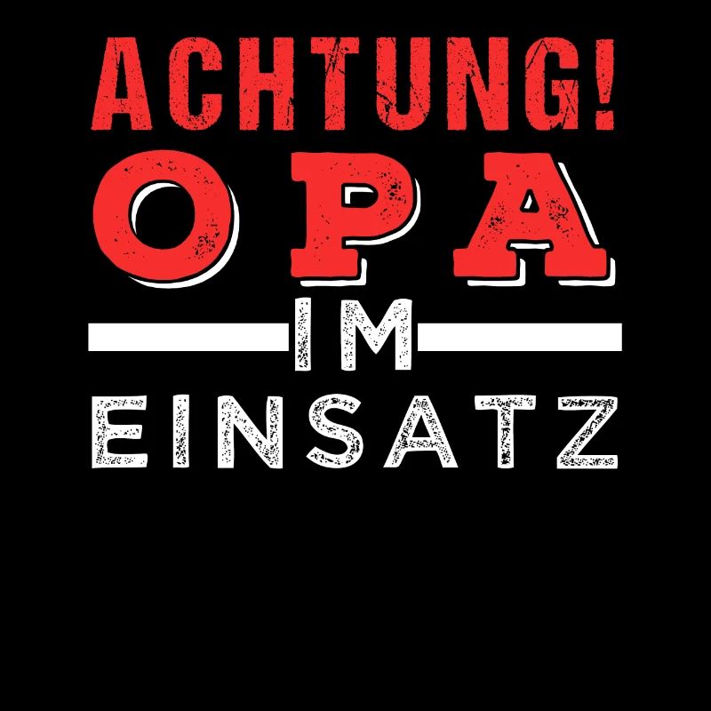 Achtung! Opa im Einsatz