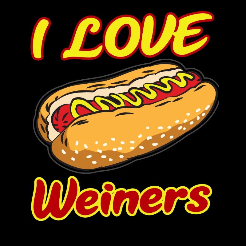 I LOVE WEINERS