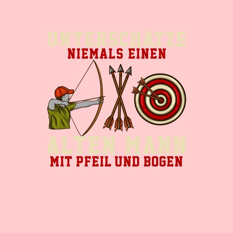 Unterschätze niemals einen Mann mit Pfeil & Bogen
