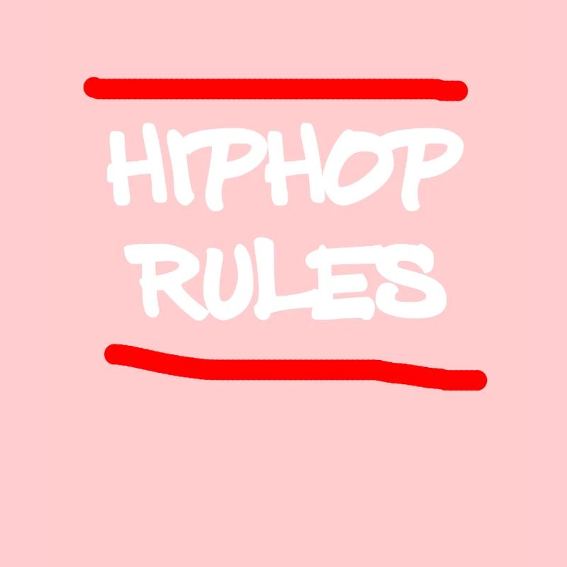 Hip Hop Rules Breakdance Hip Hopper dance gift