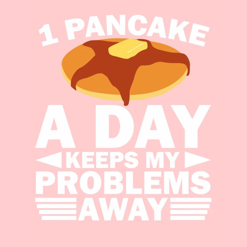 Pancakes pancake gift I breakfast pancake