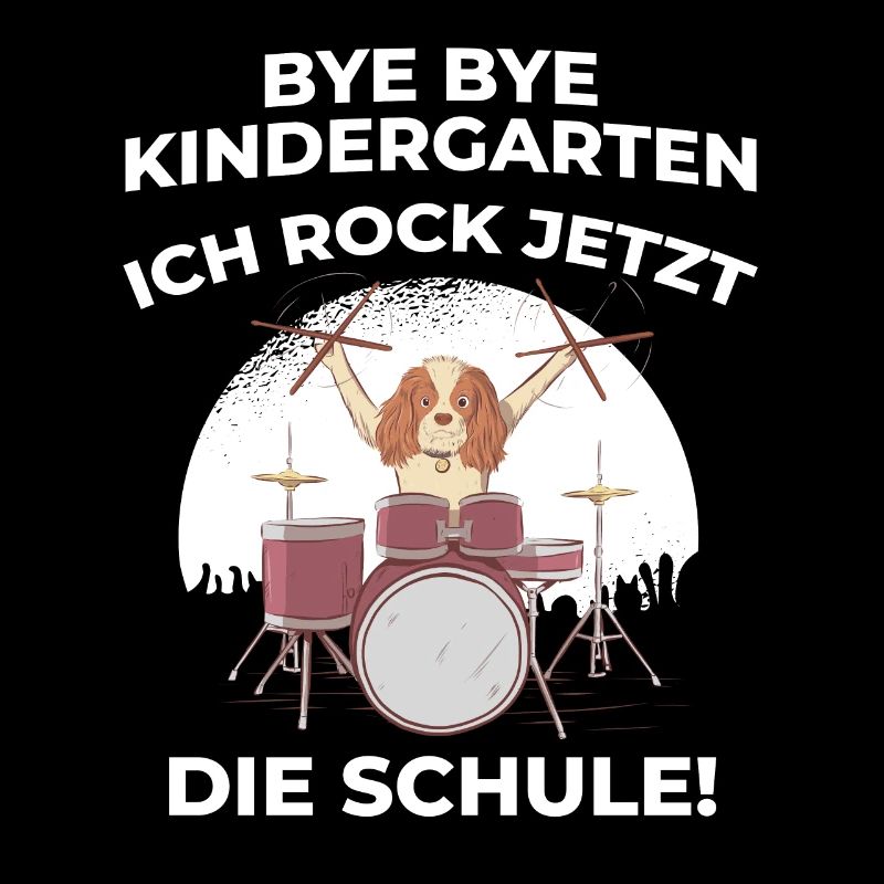 Bye Bye Kindergarten ich rock jetzt die Schule