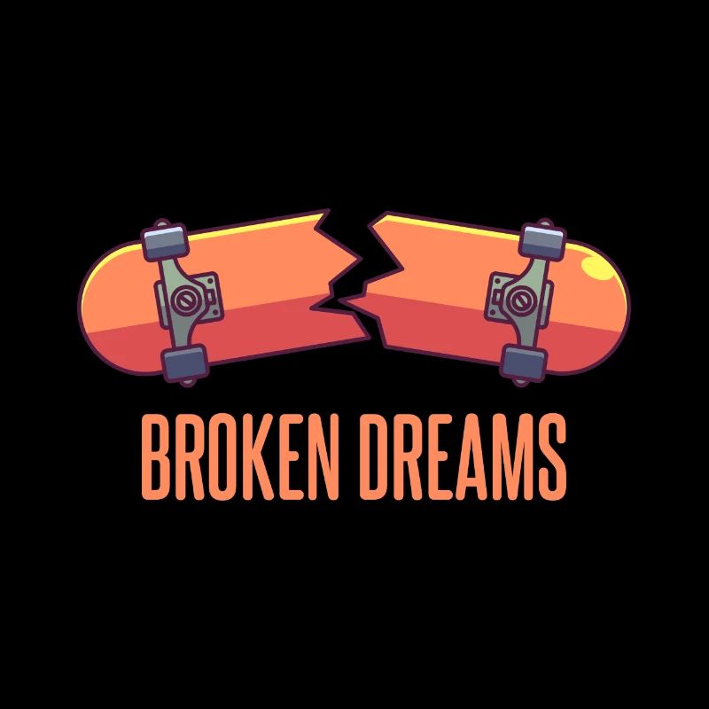 Broken Dreams, skateboard skater geschenk