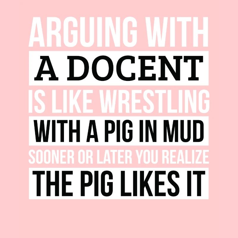 Chemise Docent, comme se disputer avec un cochon dans la boue