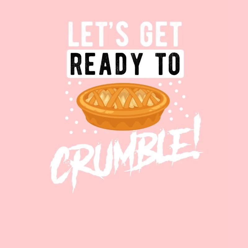 lets get ready to crumble