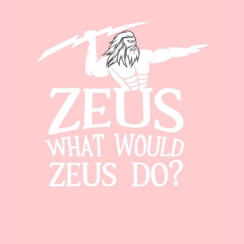 What Would Zeus Do