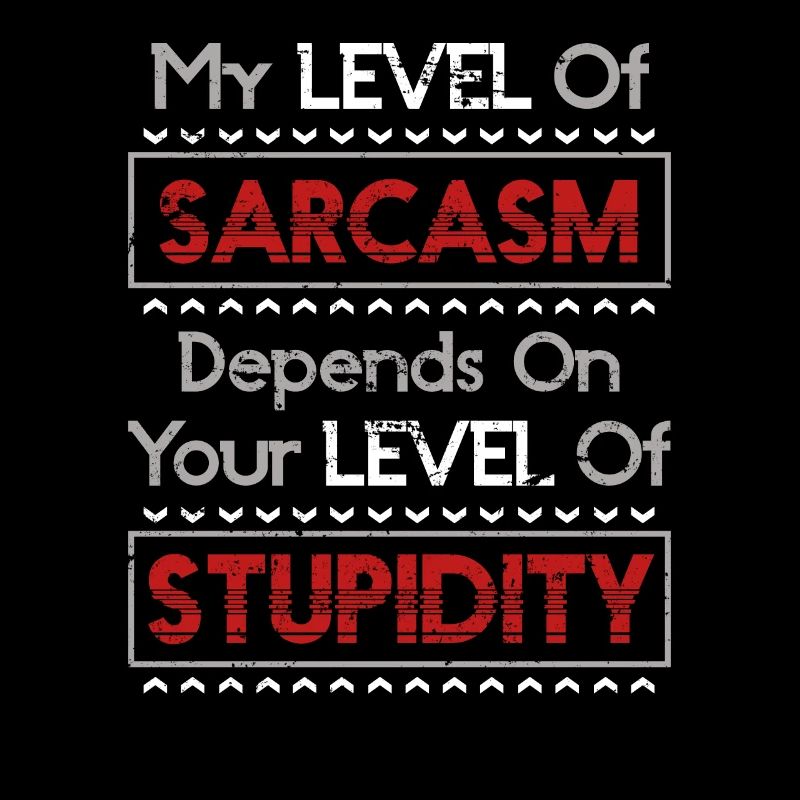 Sarcasm Ironic