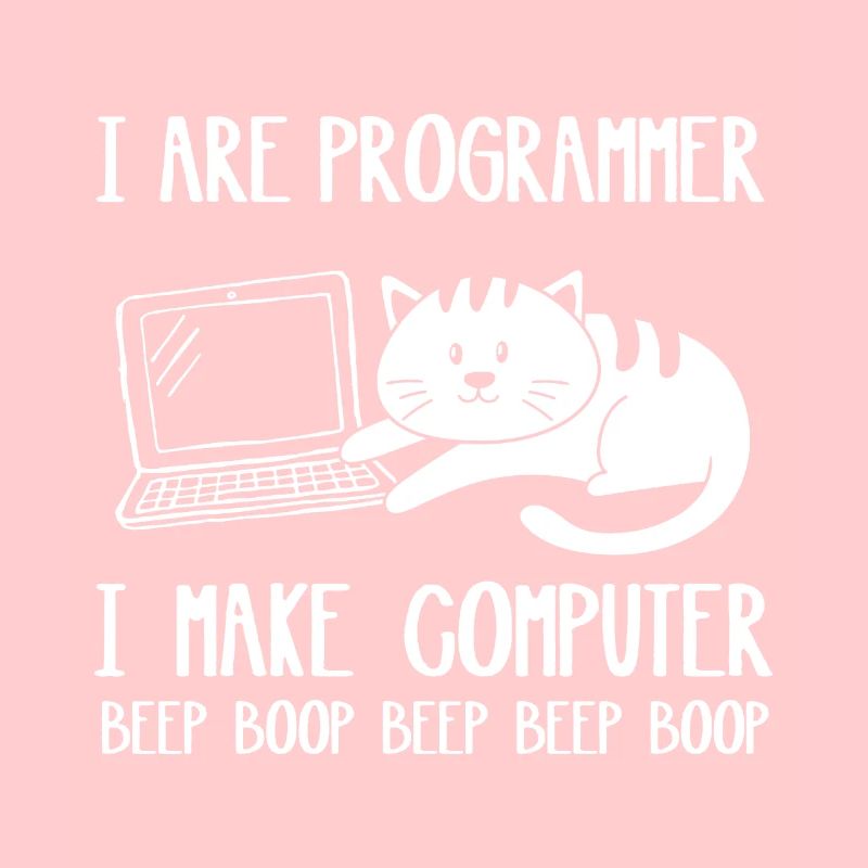 I Are Programmer I Make Computer Funny Cat